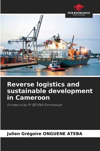 Cover image for Reverse logistics and sustainable development in Cameroon