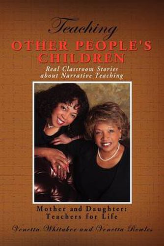 Cover image for Teaching Other People's Children: Real Classroom Stories about Narrative Teaching