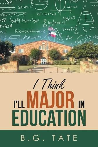 Cover image for I Think I'll Major in Education