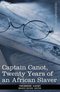 Cover image for Captain Canot, Twenty Years of an African Slaver