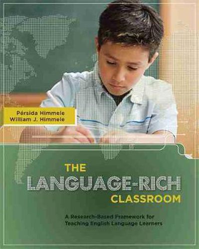 Cover image for The Language-Rich Classroom: A Research-Based Framework for Teaching English Language Learners