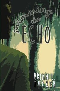 Cover image for Swimming the Echo