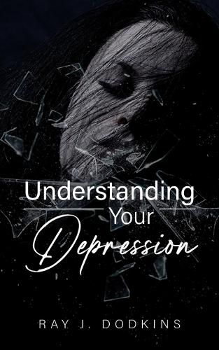 Cover image for Understanding Your Depression