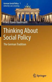 Cover image for Thinking About Social Policy: The German Tradition