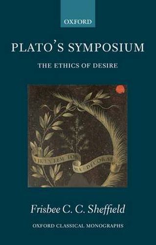 Cover image for Plato's Symposium: The Ethics of Desire