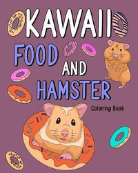 Cover image for Kawaii Food and Hamster