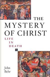 Cover image for The Mystery of Christ: Life in Death