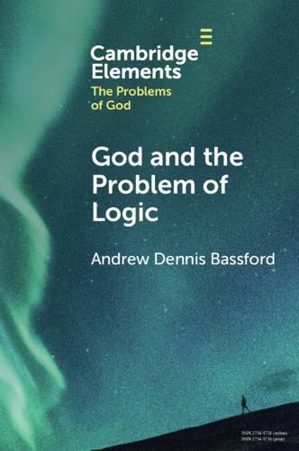 Cover image for God and the Problem of Logic