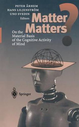 Cover image for Matter Matters?: On the Material Basis of the Cognitive Activity of Mind
