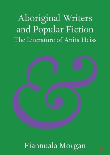 Aboriginal Writers and Popular Fiction: The Literature of Anita Heiss