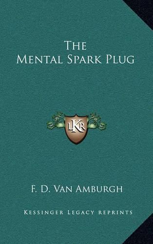 The Mental Spark Plug