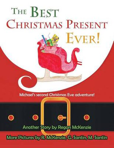 The Best Christmas Present Ever!: Michael's second Christmas Eve adventure!