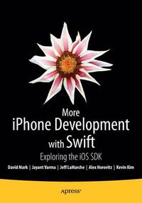 Cover image for More iPhone Development with Swift: Exploring the iOS SDK