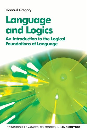 Cover image for Language and Logics: An Introduction to the Logical Foundations of Language