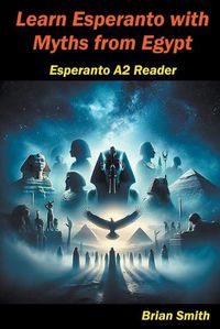 Cover image for Learn Esperanto with Myths from Egypt