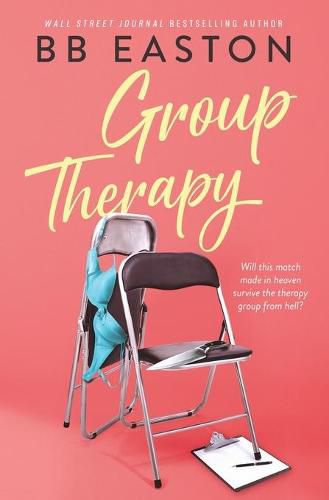 Cover image for Group Therapy: A Romantic Comedy