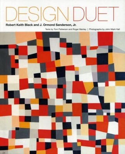Cover image for Design Duet: Robert Keith Black and J. Ormond Sanderson, Jr.