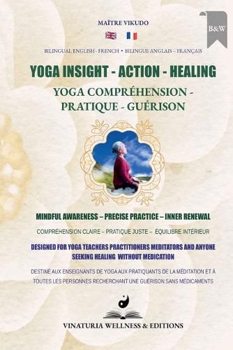 Cover image for Yoga Insight Action Healing (Bilingual English-French)