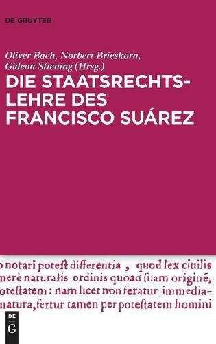 Die Staatsrechtslehre Des Francisco Suarez