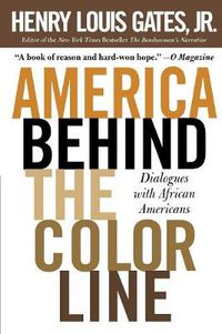Cover image for America Behind The Color Line: Dialogues with African Americans