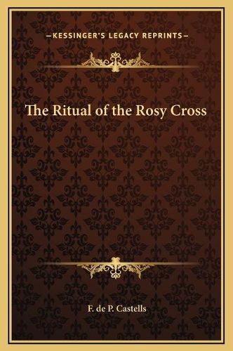 Cover image for The Ritual of the Rosy Cross