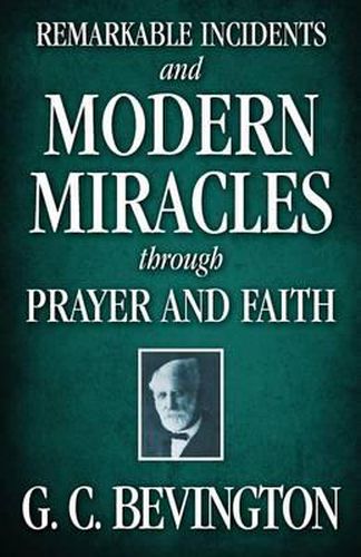 Cover image for Remarkable Incidents and Modern Miracles Through Prayer and Faith