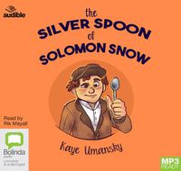 Cover image for The Silver Spoon of Solomon Snow