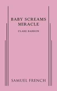 Cover image for Baby Screams Miracle