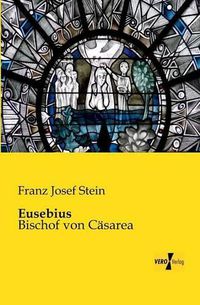 Cover image for Eusebius: Bischof von Casarea