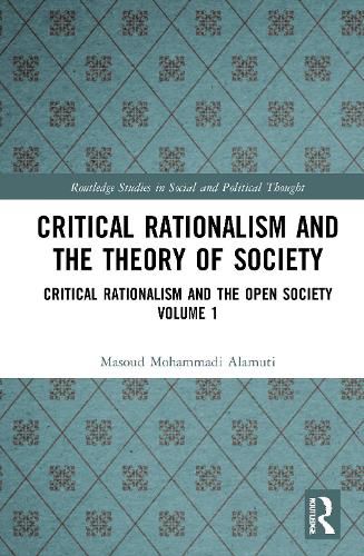 Cover image for Critical Rationalism and the Theory of Society: Critical Rationalism and the Open Society Volume 1