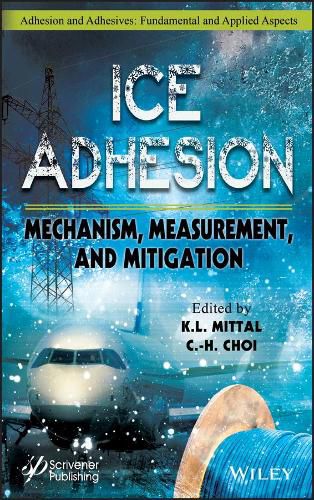 Cover image for Ice Adhesion - Mechanism, Measurement and Mitigation