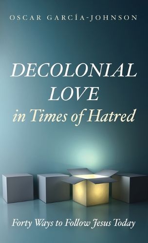 Cover image for Decolonial Love in Times of Hatred