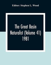 Cover image for The Great Basin Naturalist (Volume 41) 1981