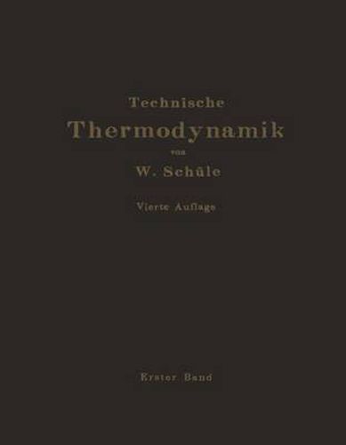 Cover image for Technische Thermodynamik: Erster Band Die Fur Den Maschinenbau Wichtigsten Lehren Nebst Technischen Anwendungen