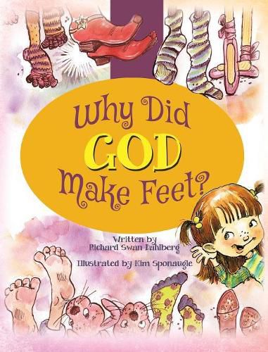 Why Did God Make Feet?