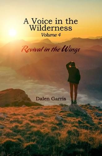 Cover image for A Voice in the Wilderness: Revival in the Wings