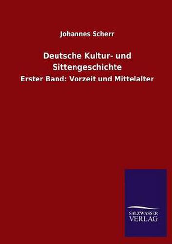 Cover image for Deutsche Kultur- und Sittengeschichte