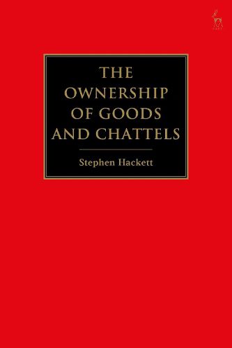 Cover image for The Ownership of Goods and Chattels