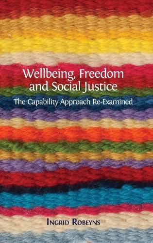 Wellbeing, Freedom and Social Justice: The Capability Approach Re-Examined