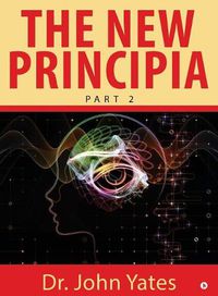 Cover image for The New Principia: Part 2