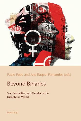 Cover image for Beyond Binaries: Sex, Sexualities and Gender in the Lusophone World