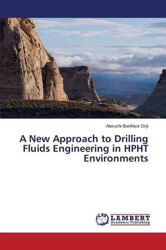 Cover image for A New Approach to Drilling Fluids Engineering in HPHT Environments