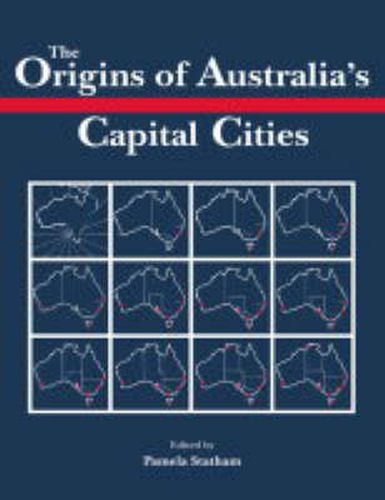 Cover image for The Origins of Australia's Capital Cities