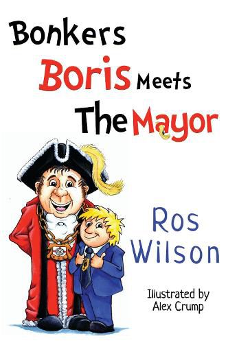 Cover image for Bonkers Boris Meets the Mayor