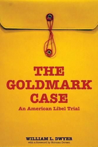 Cover image for The Goldmark Case: An American Libel Trial