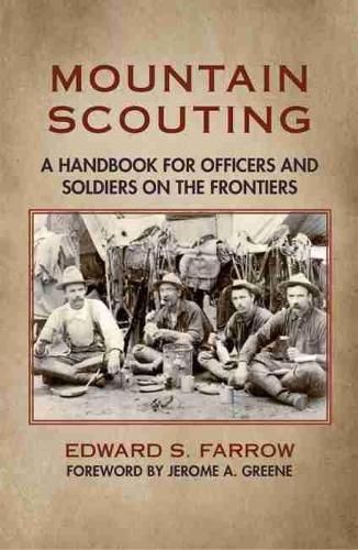 Cover image for Mountain Scouting: A Handbook for Officers and Soldiers on the Frontiers