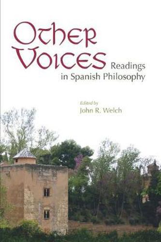 Other Voices: Readings in Spanish Philosophy