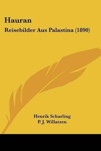 Cover image for Hauran: Reisebilder Aus Palastina (1890)