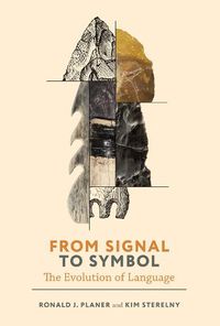 Cover image for From Signal to Symbol: The Evolution of Language
