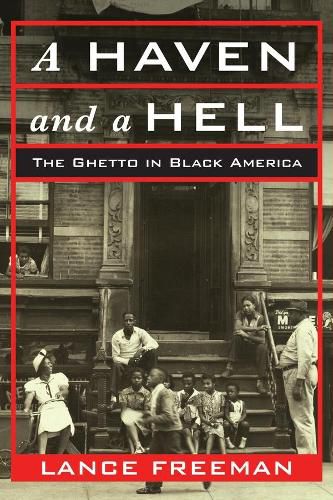 Cover image for A Haven and a Hell: The Ghetto in Black America